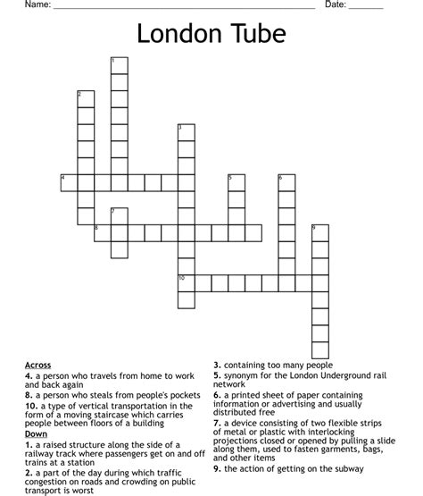 The table below lists many of the tunnels under the River Thames in and near London, which, thanks largely to its underlying bed of clay, is one of the most tunnelled cities in the world. . Londoners tube crossword